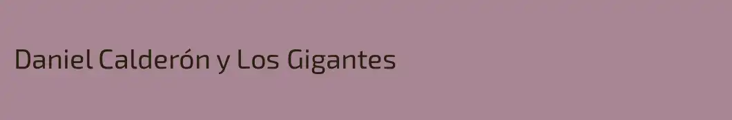 Daniel Calderón y Los Gigantes